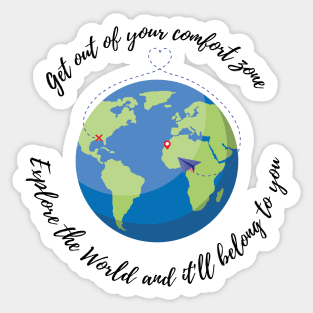 The World belongs to you Sticker